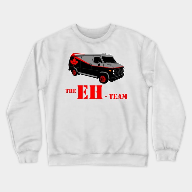 The Eh Team Crewneck Sweatshirt by AngryMongoAff